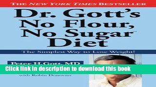 Ebook Dr. Gott s No Flour, No Sugar(TM) Diet Full Online KOMP