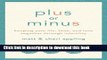 Books Plus or Minus: Keeping Your Life, Faith, and Love Together Through Infertility Full Download