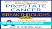 Books Prostate Cancer Breakthroughs 2014: New Tests, New Treatments, Better Options: A