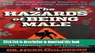 Books The Hazards of Being Male Full Online