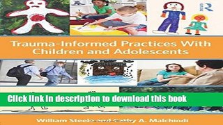 Books Trauma-Informed Practices With Children and Adolescents Free Download