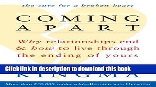 Books Coming Apart: Why Relationships End and How to Live Through the Ending of Yours (new ed)