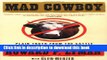 Ebook Mad Cowboy: Plain Truth from the Cattle Rancher Who Won t Eat Meat Full Online KOMP