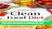 Books Clean Food Diet: Avoid processed foods and eat clean with few simple lifestyle changes(free
