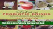 Books Delicious Probiotic Drinks: 75 Recipes for Kombucha, Kefir, Ginger Beer, and Other Naturally