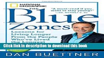 Ebook The Blue Zones: Lessons for Living Longer From the People Who ve Lived the Longest Full Online