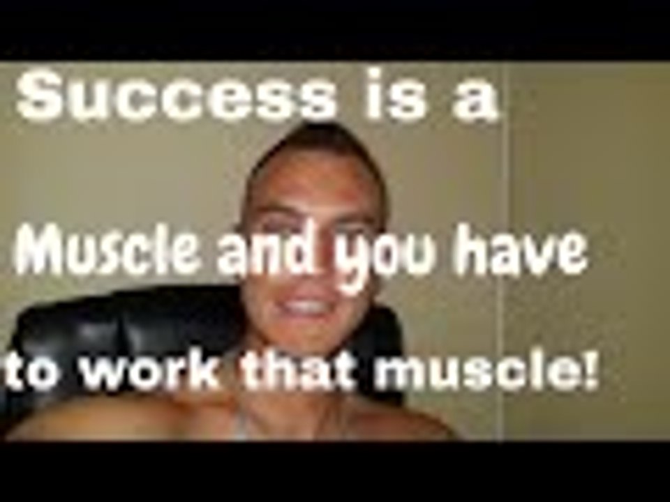 Success is a muscle and you have to work that muscle!