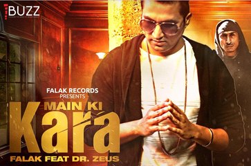 FALAK (FT-Dr Zeus) | Main Ki Kara | Official Video | Latest Punjabi Song 2016