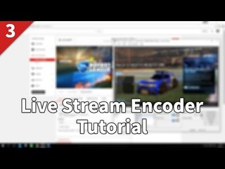 Be a Gaming Creator | #3 Live Stream Encoder Tutorial