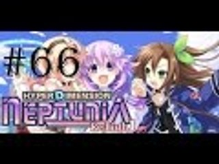 Omega Streams 2 | Hyperdimension Neptunia Re;Birth1 | Episode 66