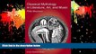 READ PDF Classical Mythology in Literature, Art, and Music (Focus Texts: For Classical Language