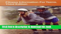 [PDF] Fitness Information for Teens: Health Tips About Exercise and Active Lifestyles: Including