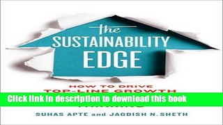 Books The Sustainability Edge: How to Drive Top-Line Growth with Triple-Bottom-Line Thinking Full