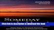 Ebook Someday is Here!: Thirty Days to Personal Renewal, Spiritual Growth and Enhanced Creativity