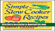Books Simple Slow Cooker Recipes BN Edition (Better Homes   Gardens Cooking) Full Online