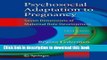 Read Psychosocial Adaptation to Pregnancy: Seven Dimensions of Maternal Role Development Ebook Free