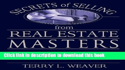 Download  Secrets of Selling from Real Estate Masters: What Top Producers Know That Others Don t