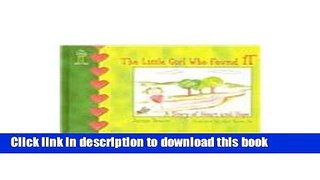 Ebook The Little Girl Who Found It: A Story of Heart and Hope (The Little It Series) Full Download