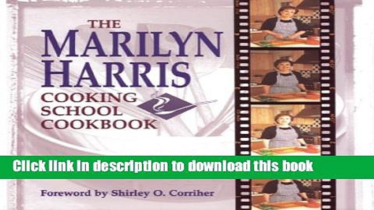 Books The Marilyn Harris Cooking School Cookbook Free Online