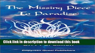 Ebook The Missing Piece To Paradise Full Online