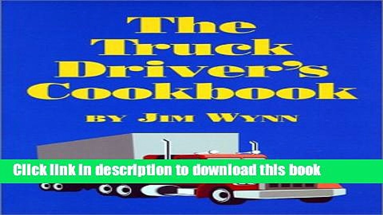 Books The Truck Driver s Cookbook Free Download