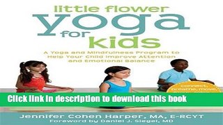 Books Little Flower Yoga for Kids: A Yoga and Mindfulness Program to Help Your Child Improve