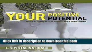 Ebook Your Positive Potential: Action Steps for Self-Empowerment Full Online