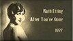 After You've Gone Ruth Etting (Lyrics)