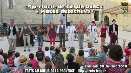 Cirque au chateau "Pièce détachées" à TRETS 30juill2016