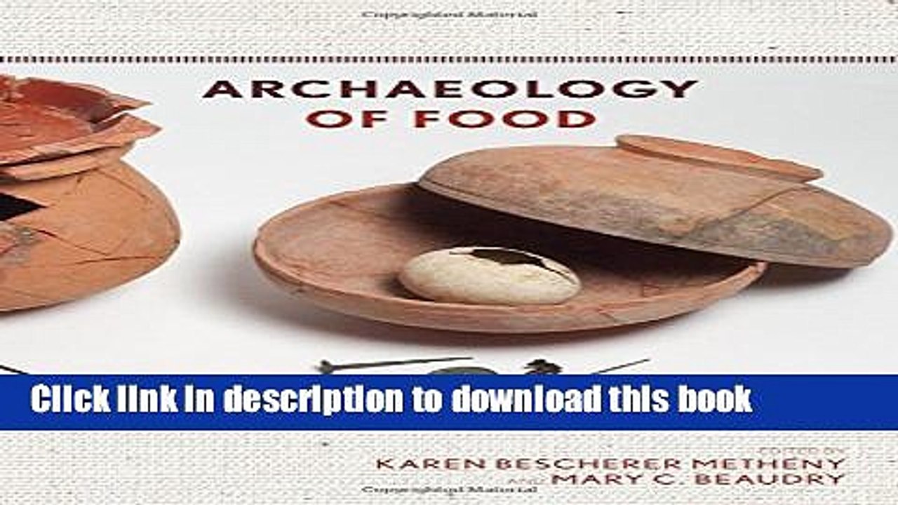 Ebook Archaeology of Food: An Encyclopedia Free Online