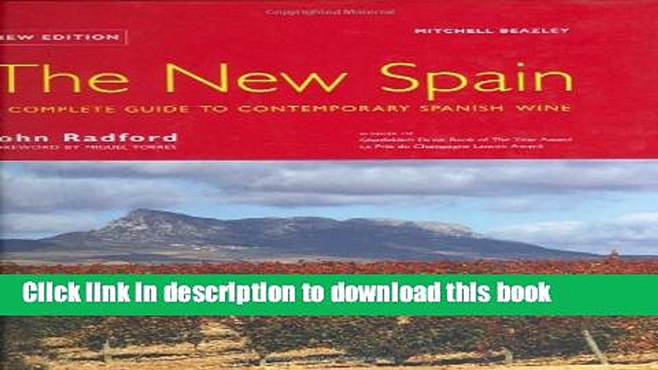 Ebook The New Spain: A Complete Guide to Contemporary Spanish Wine Full Online