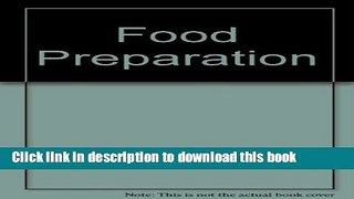 Ebook Food Preparation: A Laboratory Manual Free Online