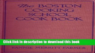 Books The Boston Cooking School Cook Book Full Download