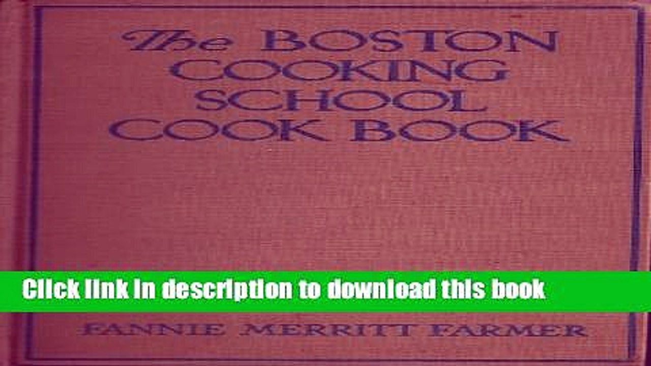 Books The Boston Cooking School Cook Book Full Download