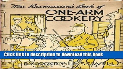 Books Mrs. Rasmussen s book of one-arm cookery, Free Online