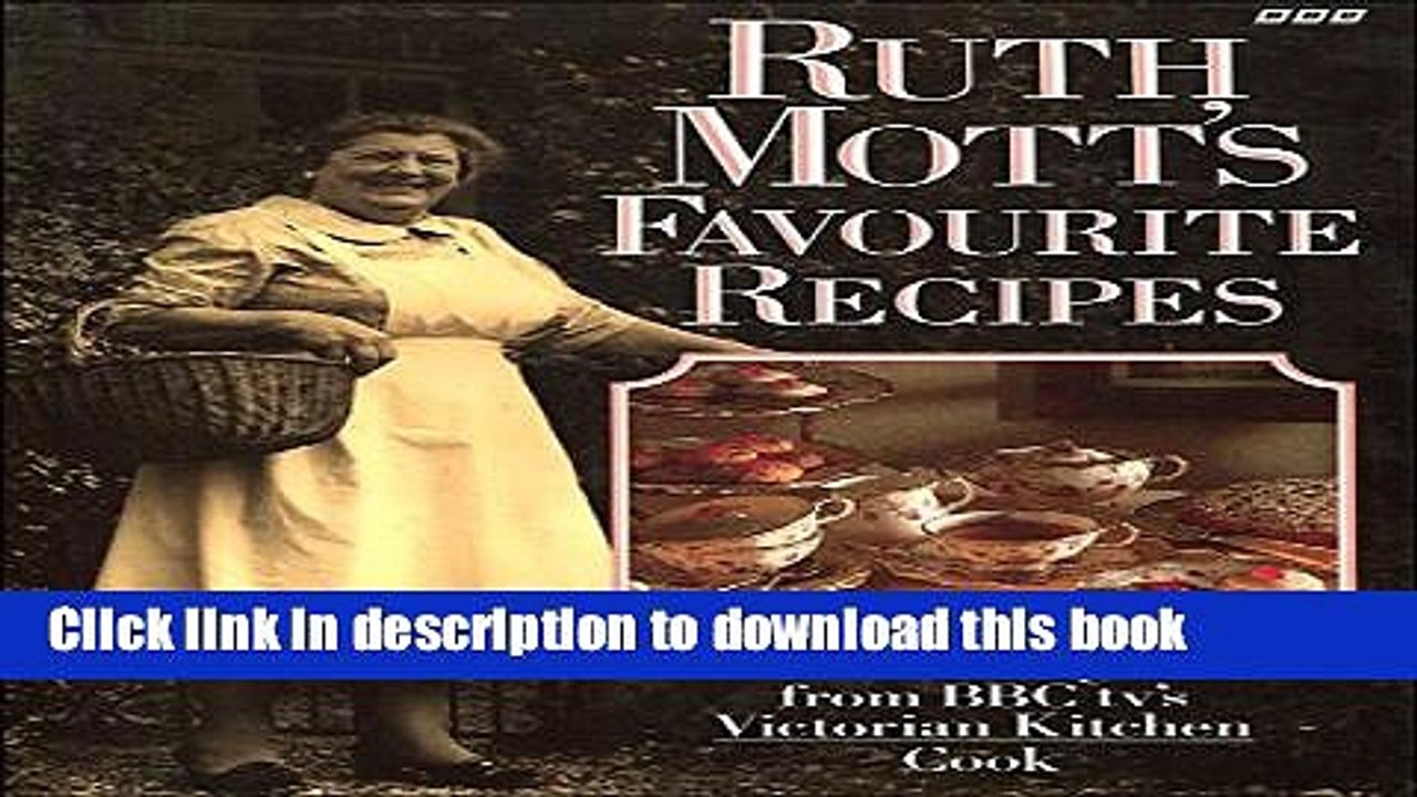 Ebook Ruth Mott s Favorite Recipes Full Online