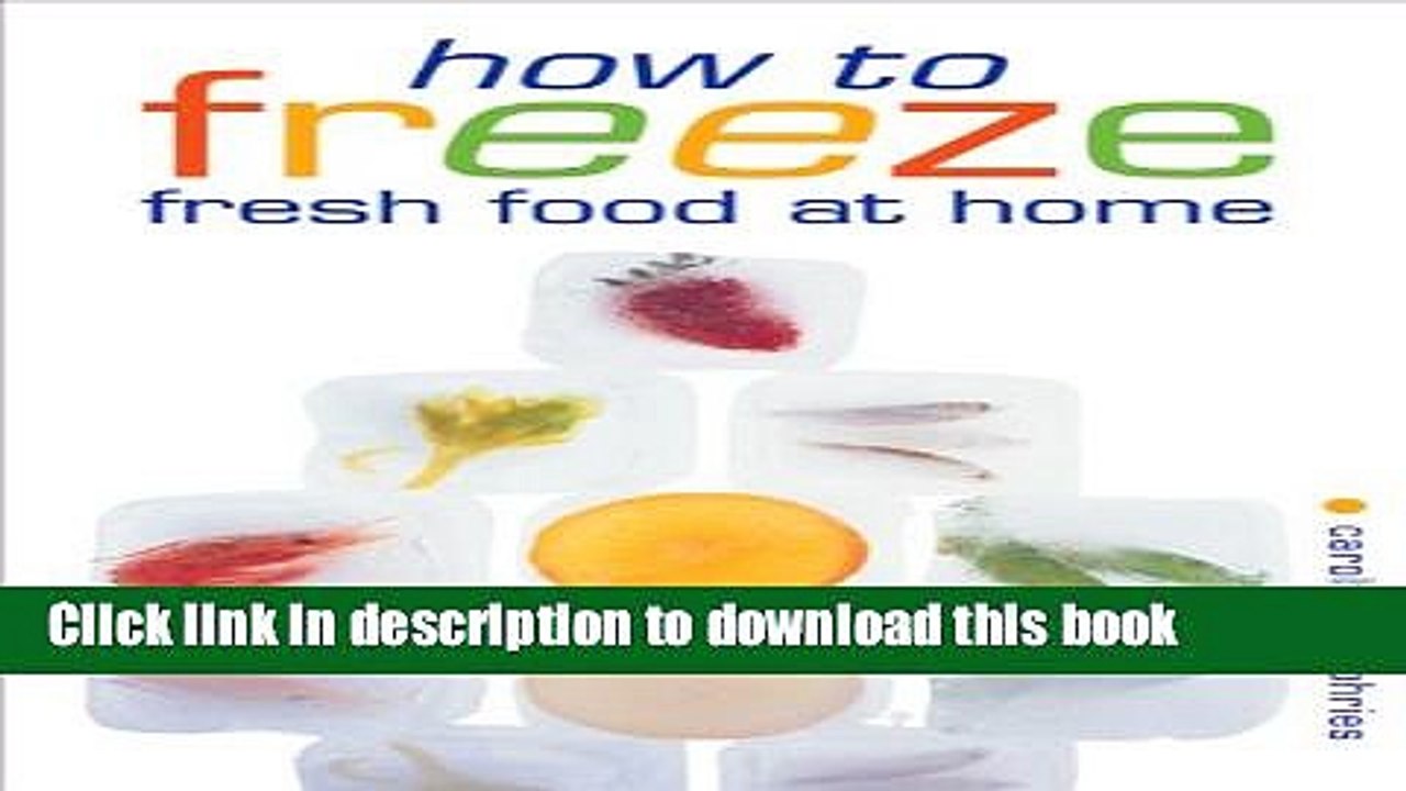 Books How to Freeze Fresh Food at Home Full Online
