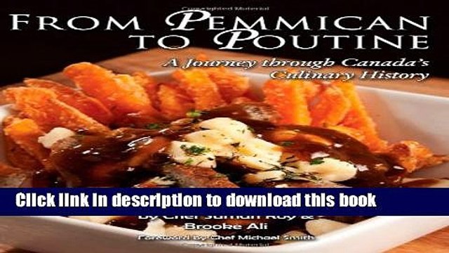 Ebook From Pemmican to Poutine: A Journey Through Canada s Culinary History Full Download