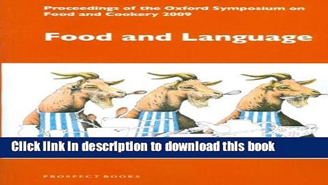 Books Food and Language (Proceedings of the Oxford Symposium on Food and Cookery) Full Online