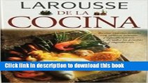 Books Larousse de la cocina/ Larousse Cuisine: Recetas Internacionales Con Valiosos Consejos Y