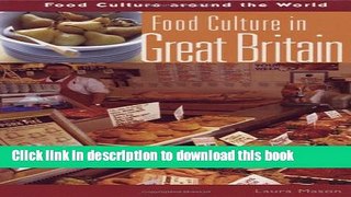 Ebook Food Culture in Great Britain (Food Culture around the World) Full Online