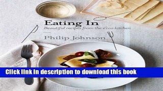 Ebook Eating In: Beautiful Recipes from the E cco Kitchen Free Online