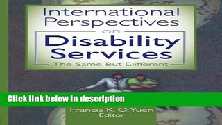Books International Perspectives on Disability Services: The Same But Different Full Online
