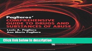 Books Pagliaro s Comprehensive Guide to Drugs and Substances of Abuse Full Online