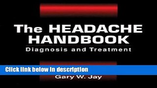 Ebook The Headache Handbook: Diagnosis and Treatment Free Download