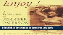 Books Enjoy!: A Celebration of Jennifer Paterson -Tribute to a Fat Lady by Her Friends Full Online