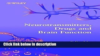 Books Neurotransmitters, Drugs and Brain Function Full Online