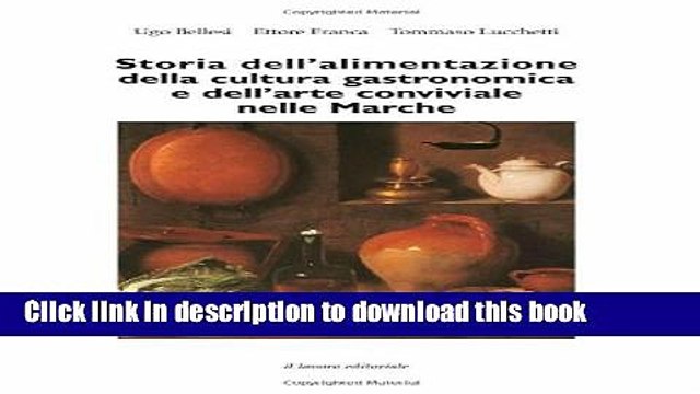Ebook Storia dell alimentazione della cultura gastronomica e dell arte conviviale nelle Marche