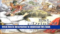 Books Eat, Drink,   Be Merry: The British at Table 1600-2000 Full Online