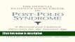 Books The Official Patient s Sourcebook on Post-Polio Syndrome: A Revised and Updated Directory
